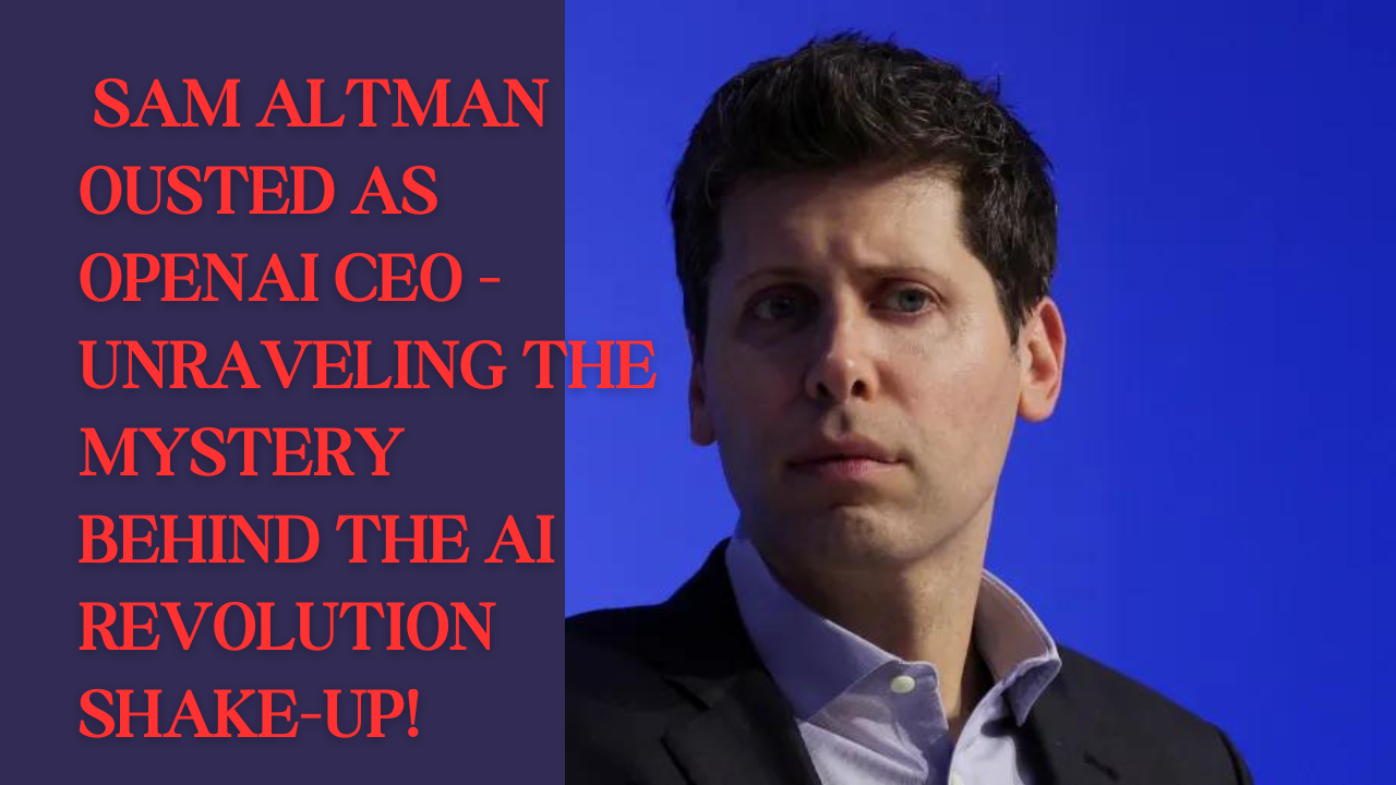 Openai Ceo Sam Altman Ousted A Timeline On What Exactly Happened And Microsoft Ceos Response 3942